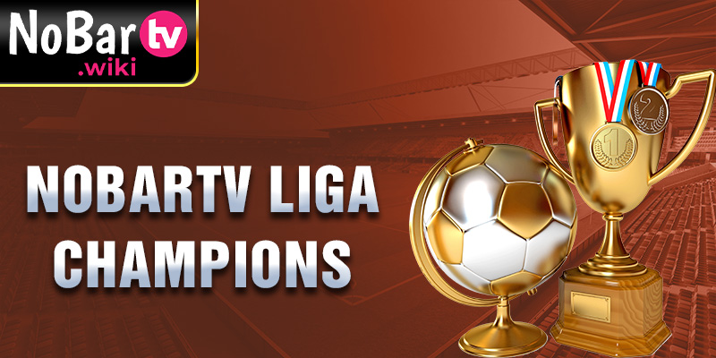 Nobartv Liga Champions