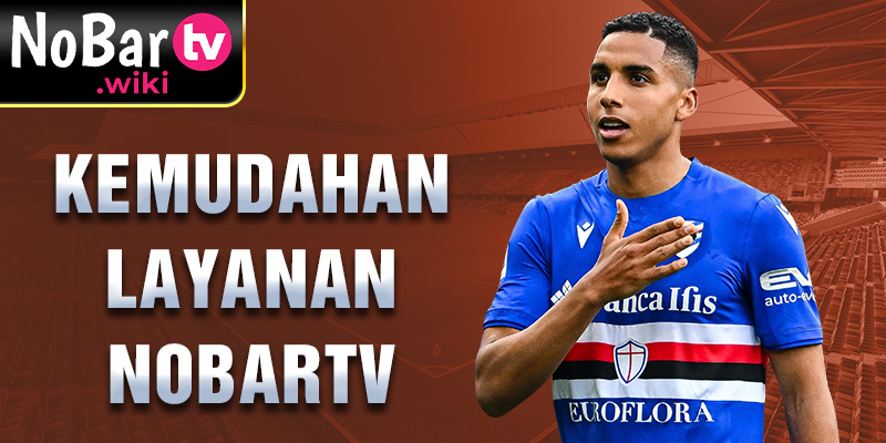 Kemudahan Layanan Nobartv